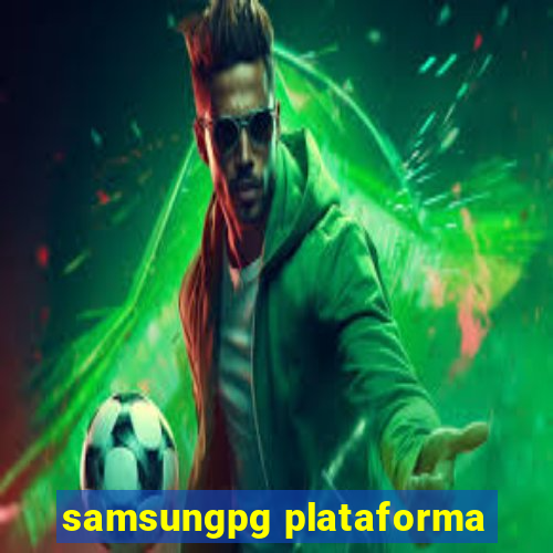 samsungpg plataforma